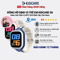Đồng hồ định vị trẻ em Kidcare S6 gọi video call HD | định vị GPS AI | Giám sát bé từ xa