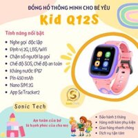 Đồng hồ định vị trẻ em,Smart watch KID Q12S, 2G+GPS, nghe gọi 2 chiều, chống nước, theo dõi vị trí - Sonic Tech
