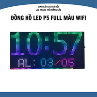[Đồng Hồ]  Đồng Hồ Led P5 Full Color có WiFi ( điều khiển qua điện thoại )
