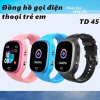 Đồng hồ gọi điện thoại trẻ em TD45,đồng hồ thông minh lắp sim,định vị,Nhắn Tin,Chụp hình