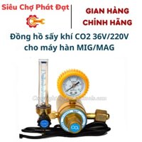 Đồng hồ sấy khí CO2 36V/220V cho máy hàn MIG/MAG