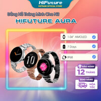 Đồng Hồ Thông Minh Cho Nữ HiFuture Aura (Nhỏ Gọn, Trợ lý theo dõi Sức khỏe và Vận động)
