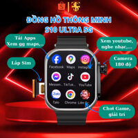 Đồng Hồ Thông Minh Lắp Sim S10 Ultra 5G, Lắp Sim, Nghe Gọi, Tải Apps, Chơi Game, Camera 180 độ