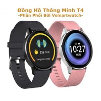 Đồng Hồ Thông Minh Mặt Tròn T4 - Mẫu Đồng Hồ Chống Nước Chuẩn Ip68 - Thông Báo Cuộc Gọi - Hàng Xách Tay Chính Hãng
