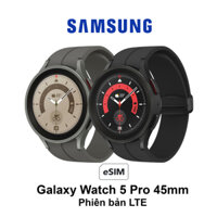 Đồng hồ thông minh Samsung Galaxy Watch 5 Pro 45mm GPS/LTE (esim)
