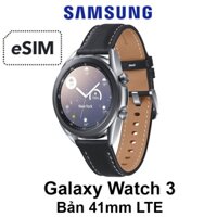 Đồng hồ thông minh Samsung Galaxy Watch 3 41mm LTE (có esim)