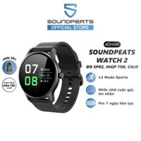 Đồng hồ thông minh SoundPEATS Watch 2 | Theo dõi SpO2 cả ngày | Thời lượng pin dài (40mm)