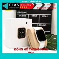 Đồng Hồ Thông Minh  W26 Seris 6 - Nghe Gọi, Bluetooth, Đo nhịp tim, Chống nước iP68, Bảo hàng 6 tháng