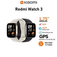 Đồng hồ thông minh Xiaomi Redmi Watch 3 Màn hình AMOLED, Nghe/Gọi, GPS độc lập