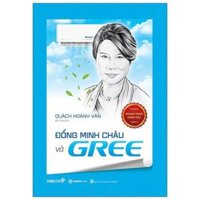 Đổng Minh Châu Và Gree Seri Tủ Sách Doanh Nhân Hàng Đầu Châu Á