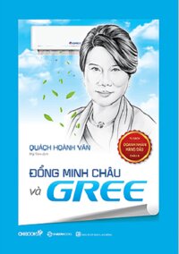 Đổng Minh Châu và Gree