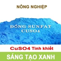 Đồng sunfat CuSo4. 5H2O - Phân bón vi lượng Đồng cho cây trồng chống vàng lá do rỉ sắt