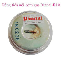 Đồng tiền nồi cơm gas Rinnai RLT-R10