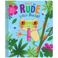 Don't Be Rude, Little Dude