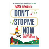 Dont Stop Me Now  26.2 Tales of a Runners Obsession