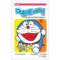 Doraemon - Chú Mèo Máy Đến Từ Tương Lai - Tập 3 Tái Bản 2023