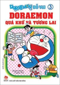 Doraemon Đố Vui Tập 3: Doraemon Quá Khứ Và Tương Lai