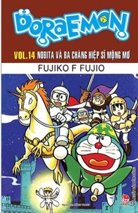 Doraemon Tập 14: Nobita Và Ba Chàng Hiệp Sĩ Mộng Mơ (Tái Bản 2023)