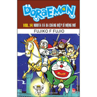 Doraemon Tập 14 Nobita Và Ba Chàng Hiệp Sĩ Mộng Mơ Tái Bản