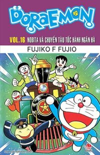 Doraemon Tập 16: Nobita Và Chuyến Tàu Tốc Hành Ngân Hà (Tái Bản 2023)