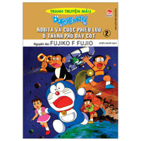 Doraemon - Tranh Truyện Màu - Nobita Và Cuộc Phiêu Lưu Ở Thành Phố Dây Cót - Tập 2 (Tái Bản 2023)