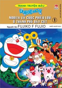 Doraemon tranh truyện màu – Nobita và cuộc phiêu lưu ở thành phố dây cót – Tập 1