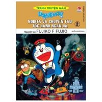 Doraemon - Tranh Truyện Màu - Nobita Và Chuyến Tàu Tốc Hành Ngân Hà Tập 2 (2020) - Fujiko F Fujio