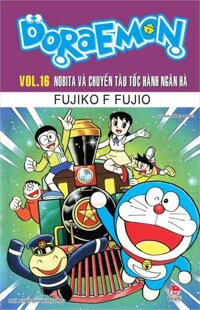 Doraemon truyện dài – Tập 16 – Nobita và chuyến tàu tốc hành ngân hà