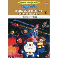 Doraemon Truyện Tranh Màu - Nobita Và Chuyến Tàu Tốc Hành Ngân Hà Tập 1 Tái Bản