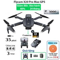 Drone X20 PRO MAX, Flycam GPS, Camera 6k chống rung 3 trục, Bay cao 600m, Xa 5000m, Playcam cao cấp