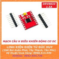 DRV8833 MẠCH CẦU H ĐIỀU KHIỂN ĐỘNG CƠ DC