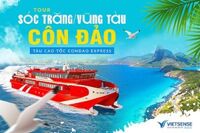 DU LỊCH CÔN ĐẢO BẰNG TÀU BẰNG TÀU CAO TỐC