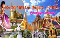 Du lịch Thái Lan Bangkok-Pattaya (4ngày 3Đêm)