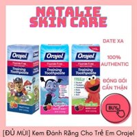 [ĐỦ MÙI] Kem Đánh Răng Cho Trẻ Em Orajel Training Toothpaste