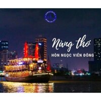 Du thuyền Hòn Ngọc Viễn Đông - La Perle D'orient - Ăn tối trên sông Sài Gòn