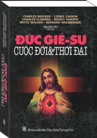 Đức Giêsu - Cuộc Đời Và Thời Đại
