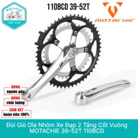 Đùi Giò Dĩa Nhôm Xe Đạp 2 Tầng Cốt Vuông MOTACHIE 39-52T 110BCD  - Bền Bỉ, Hiệu Suất Cao, Chính Hãng