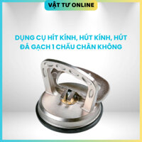DỤNG CỤ HÍT KÍNH, HÚT KÍNH, HÚT ĐÁ GẠCH 1 CHẤU CHÂN KHÔNG🍀 FREESHIP🍀 Dùng được cho mọi về mặt nhẵn