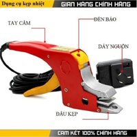 Dụng cụ kẹp nhiệt dây đai nhựa chính hãng