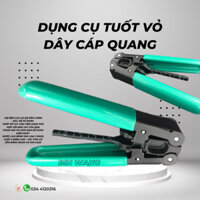 Dụng cụ tuốt vỏ dây cáp quang