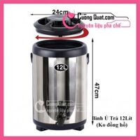 (Dụng Cụ)Bình Ủ Trà 12Lít (không đồng hồ)