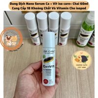 Dung dịch bổ sung dinh dưỡng Nano Serum Ca+Vit iso care+, dành cho isopod,côn trùng,chứa 18 khoáng chất và vit chai 60ml
