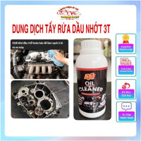 Dung dịch làm sạch dầu nhớt ô tô xe máy chuyên dụng 3T