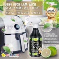 Dung dịch làm sạch nồi chiên không dầu EZ BRIGHT (sản phẩm ưa chuộng tại Nhật)