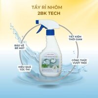 Dung dịch tẩy rỉ nhôm, chai xịt tẩy rỉ nhôm 2bk tech