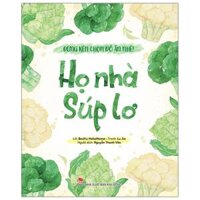 Đừng Kén Chọn Đồ Ăn Nhé - Họ Nhà Súp Lơ