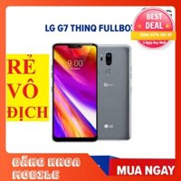 [DÙNG LÀ THÍCH][XẢ KHO] diện thoại LG G7 64G giá tốt máy đẹp mới chưa qua sử dụng [TAS09]
