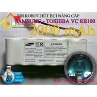 (DUNG LƯỢNG 2000 mAh ) LINH KIỆN THAY THẾ CHO ROBOT HÚT BỤI SAMSUNG - TOSHIBA VC-RB100 BẢO HÀNH 9 THÁNG