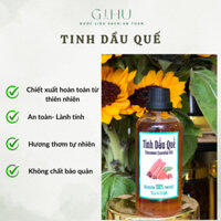 [Dược liệu GIHU] - Tinh dầu quế thiên nhiên 100ml 🍀 Hương quế an lành