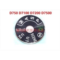 Được sử dụng cho Nikon D750 D7100 D7200 D7500 Top Cover Mode Bàn xoay Bảng hiệu Bảng tên Bàn xoay Miếng dán